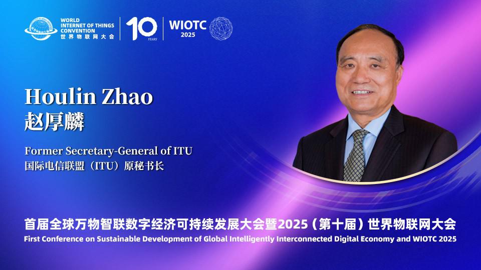 Former Secretary-General of ITU Message to the World Internet of Things Convention 2025